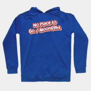 No Place to Go / Moonlight (My Bloody Valentine) Hoodie